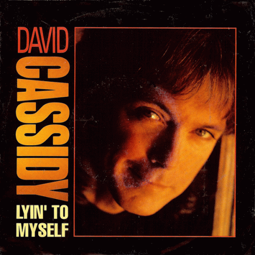 David Cassidy : Lyin' to Myself